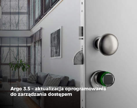 Argo 3.5 – aktualizacja oprogramowania do zarządzania dostępem 