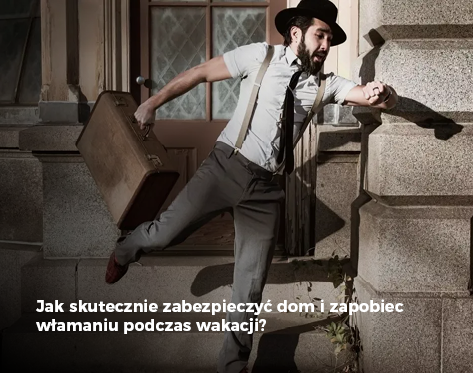 Jak skutecznie zabezpieczyć dom i zapobiec włamaniu podczas waka
