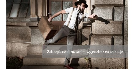 Zabezpiecz dom, zanim wyjedziesz na wakacje