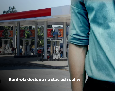 Kontrola dostępu na stacjach paliw