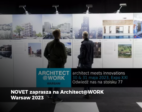 NOVET zaprasza na Architect@WORK Warsaw 2023