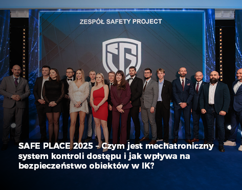 SAFE PLACE 2025 – Czym jest mechatroniczny system kontroli dostę