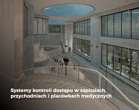 Systemy kontroli dostępu w szpitalach, przychodniach i placówkac