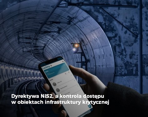 Dyrektywa NIS2, a kontrola dostępu w obiektach infrastruktury kr